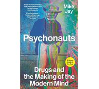 Mike Jay Psychonauts (Tascabile)