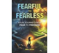 Mike Jensen Fearful to Fearless (Tascabile)