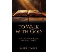 Mike Jones To Walk with God (Tascabile)