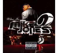 Mike Jones - Who Is Mike Jones?