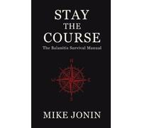 Mike Jonin Stay the Course (Tascabile)
