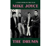 Mike Joyce - The Drums: A Times Book of the Year 2025