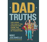 Mike Julianelle Dad Truths (Copertina rigida)