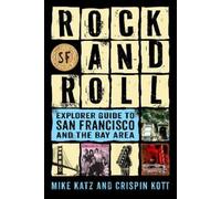 Mike Katz Crisp Rock and Roll Explorer Guide to San Francisco and th (Tascabile)