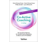 Mike Kauschke Phill Co-Active Coaching: Der bewährte Rahmen für tran (Tascabile)