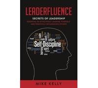 Mike Kelly Leaderfluence (Tascabile)