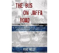 Mike Kelly The Bus on Jaffa Road (Copertina rigida)