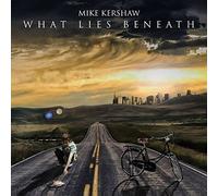 Mike Kershaw - What Lies Beneath - Digipak
