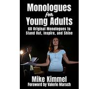 Mike Kimmel Kimmel Mike Monologues for Young Adults (Copertina rigida)