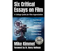 Mike Kimmel Six Critical Essays on Film (Tascabile)