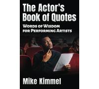 Mike Kimmel The Actor's Book of Quotes (Tascabile)