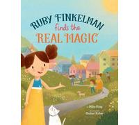 Mike King Ruby Finkelman Finds the Real Magic (Copertina rigida)