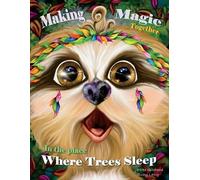 Mike Kitchens Suzy Lang Making Magic Together (Tascabile) Where the Trees Sleep