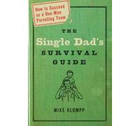 Mike Klumpp The Single Dad's Survival Guide (Tascabile)