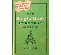 Mike Klumpp The Single Dad's Survival Guide (Tascabile)