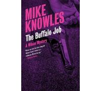 Mike Knowles The Buffalo Job (Tascabile)