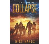 Mike Kraus Kraus Mike Mike Kraus Collapse (Tascabile) Epoch's End