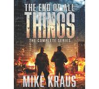 Mike Kraus The End of All Things (Tascabile)