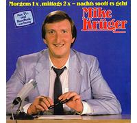 Mike Krüger - Morgens 1x, Mittags 2x - Nachts Sooft Es Geht