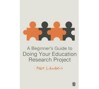 Mike Lambert A Beginner′s Guide to Doing Your Education Resea (Copertina rigida)