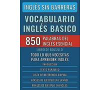 Mike Lang Inglés Sin Barreras - Vocabulario Inglés Basico - Las 850 (Tascabile)