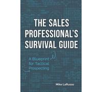 Mike Larusso The Sales Professional's Survival Guide (Tascabile)