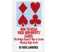 How to Read Your Opponents' Cards: The Bridge Experts' Way to Locate Missing
