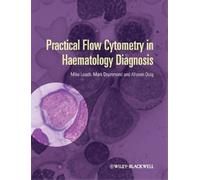 Mike Leach Allyson Doig Practical Flow Cytometry in Haematol (Copertina rigida)