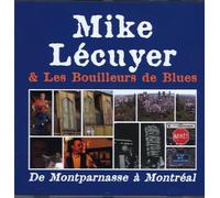 Mike Lecuyer - De Montparnasse a Montreal