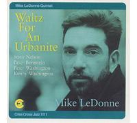 Mike LeDonne Quintet Waltz for an Urbanite (CD) Album