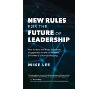 Mike Lee New Rules For The Future of Leadership (Copertina rigida)