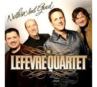 Mike Lefevre Quartet - Nothin' But Good