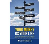 Mike Legassick Your Money and Your Life (Tascabile)