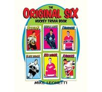 Mike Leonetti The Original Six Hockey Trivia Book (Tascabile)