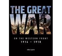 Mike Lepine The Great War on the Western Front (Copertina rigida)