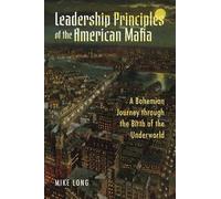 Mike Long Leadership Principles of the American Mafia (Tascabile)