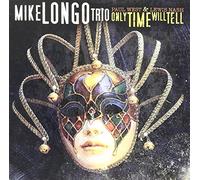 Mike Longo Trio/ West, Paul/ Nash, Lewis - Only Time Will Tell