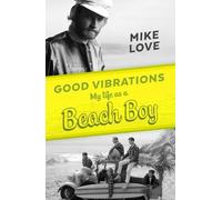 Mike Love Good Vibrations (Tascabile)
