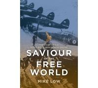 Mike Low Saviour of the Free World (Tascabile)