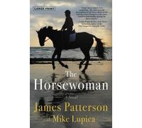 Mike Lupica James Patterson The Horsewoman (Tascabile)