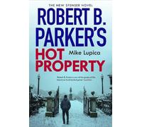 Mike Lupica Robert B Parker Robert B. Parker's Hot Property (Tascabile)