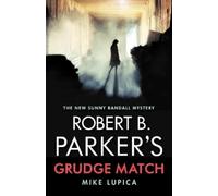 Mike Lupica Robert B. Parker's Grudge Match (Tascabile)