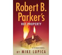 Mike Lupica Robert B. Parker's Hot Property (Tascabile) Spenser