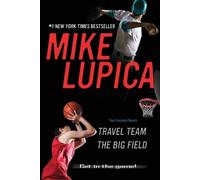 Mike Lupica Travel Team & the Big Field (Tascabile)