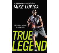 Mike Lupica True Legend (Tascabile)