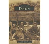 Mike Lynch Dublin Heritage Center Dublin (Tascabile) Images of America