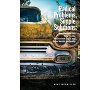 Mike MacMillan Radical Problems, Simple Solutions (Tascabile)