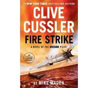 Mike Maden Clive Cussler Fire Strike (Tascabile) Oregon Files