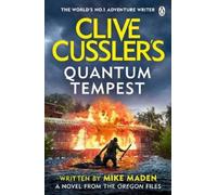 Mike Maden Clive Cussler’s Quantum Tempest (Tascabile) Oregon Files