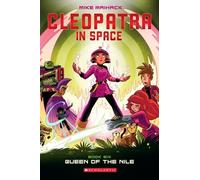 Mike Maihack Queen of the Nile: A Graphic Novel (Cleopatra in Space (Tascabile)